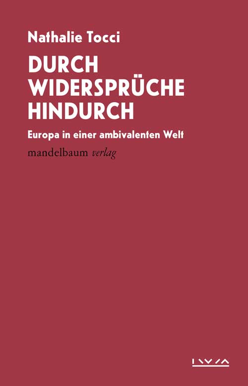 Nathalie Tocci: Durch Widersprche hindurch